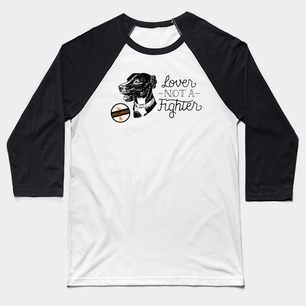 Lover Not a Fighter Baseball T-Shirt by ACCTPHILLY